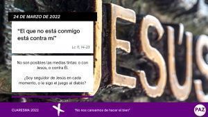 Cuaresma 24 de marzo de 2022